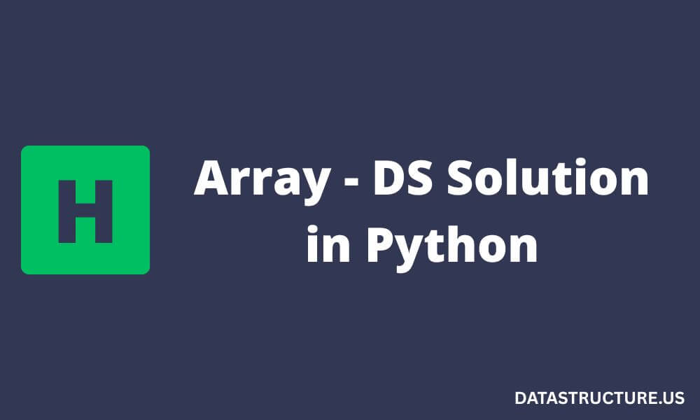 HackeRank Array DS problem solution in Python